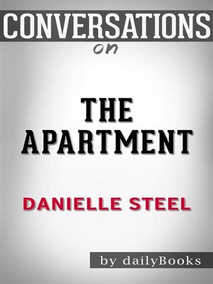 cover image of The Apartment--by Danielle Steel​​​​​​​ | Conversation Starters